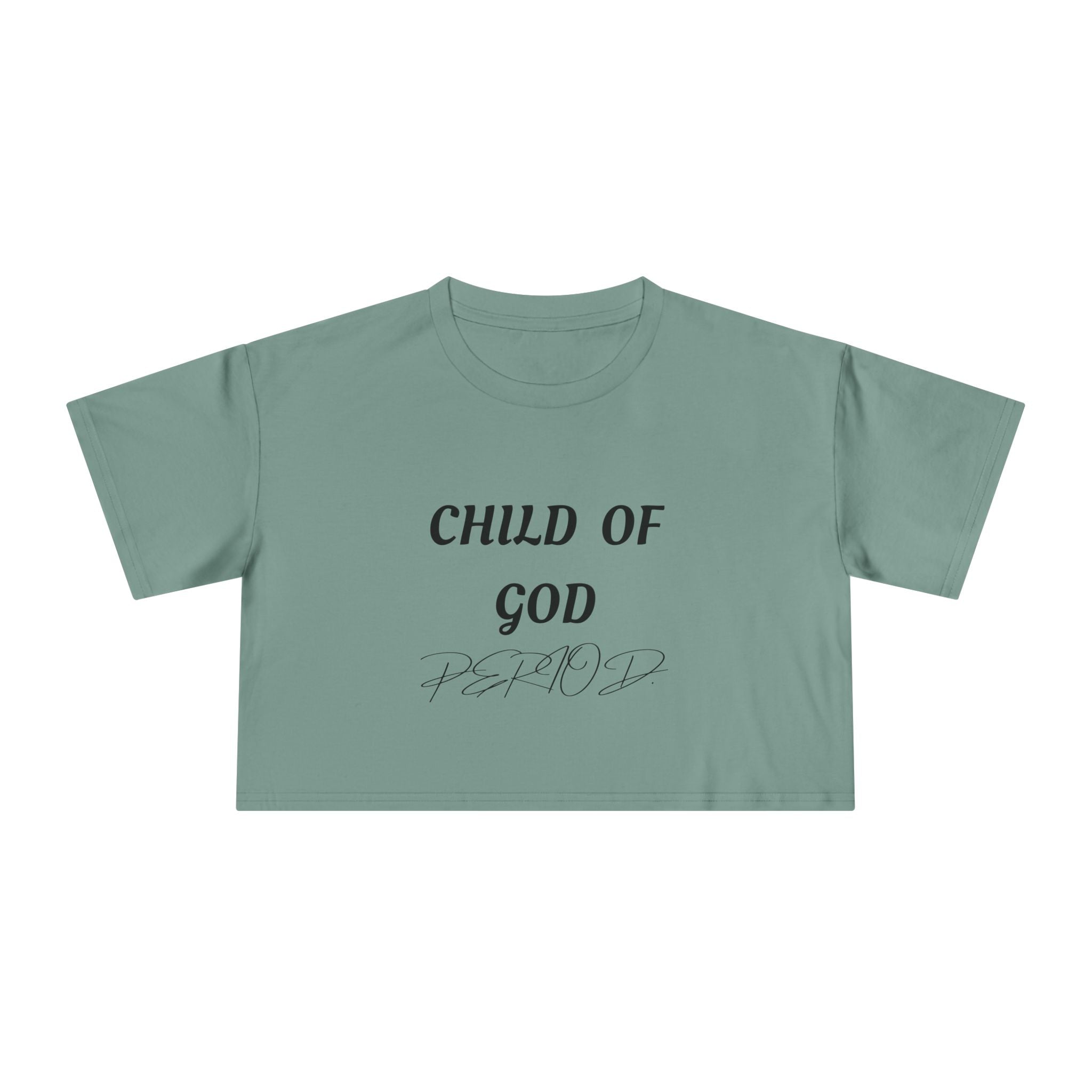 Child of God Crop Tee — "God Don't Play Bout Me" Christian Faith Women's Crop Top