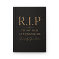 Hardcover Journal — "R.I.P. to My Old Strongholds" Christian Devotional Journal