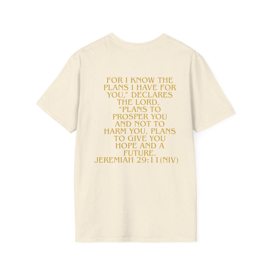 Don't Give Up! If God Woke You Up Then He Isn't Done With You Yet! Jeremiah 29:11 NIV (UNISEX)