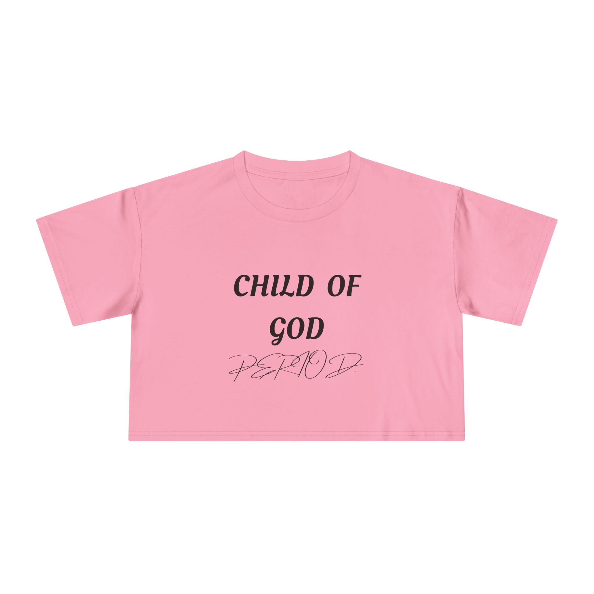 Child of God Crop Tee — "God Don't Play Bout Me" Christian Faith Women's Crop Top