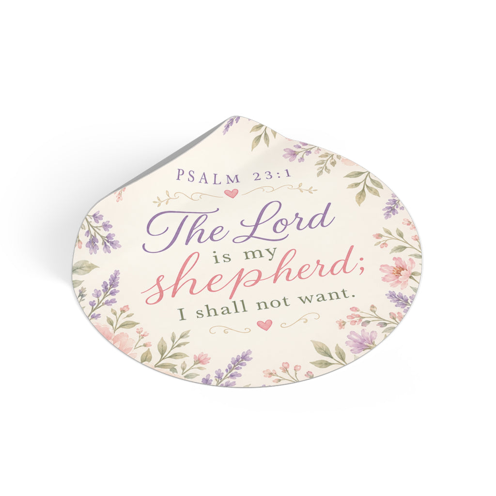 Round Psalm 23:1 Vinyl Sticker – "The Lord is My Shepherd" Floral Faith Decal