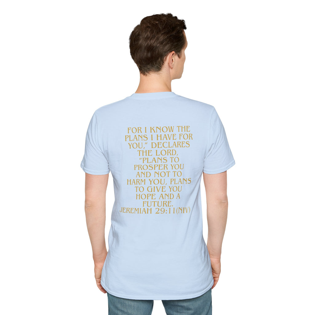 Don't Give Up! If God Woke You Up Then He Isn't Done With You Yet! Jeremiah 29:11 NIV (UNISEX)