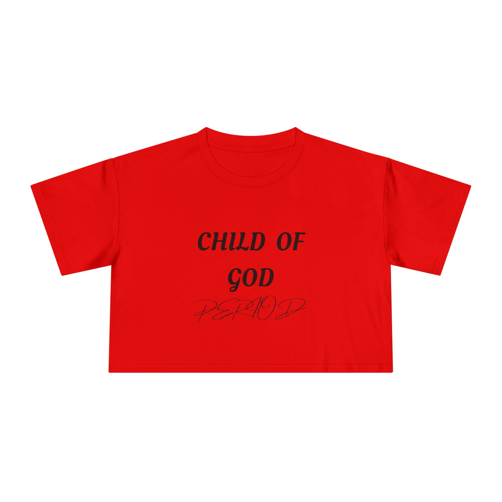 Child of God Crop Tee — "God Don't Play Bout Me" Christian Faith Women's Crop Top
