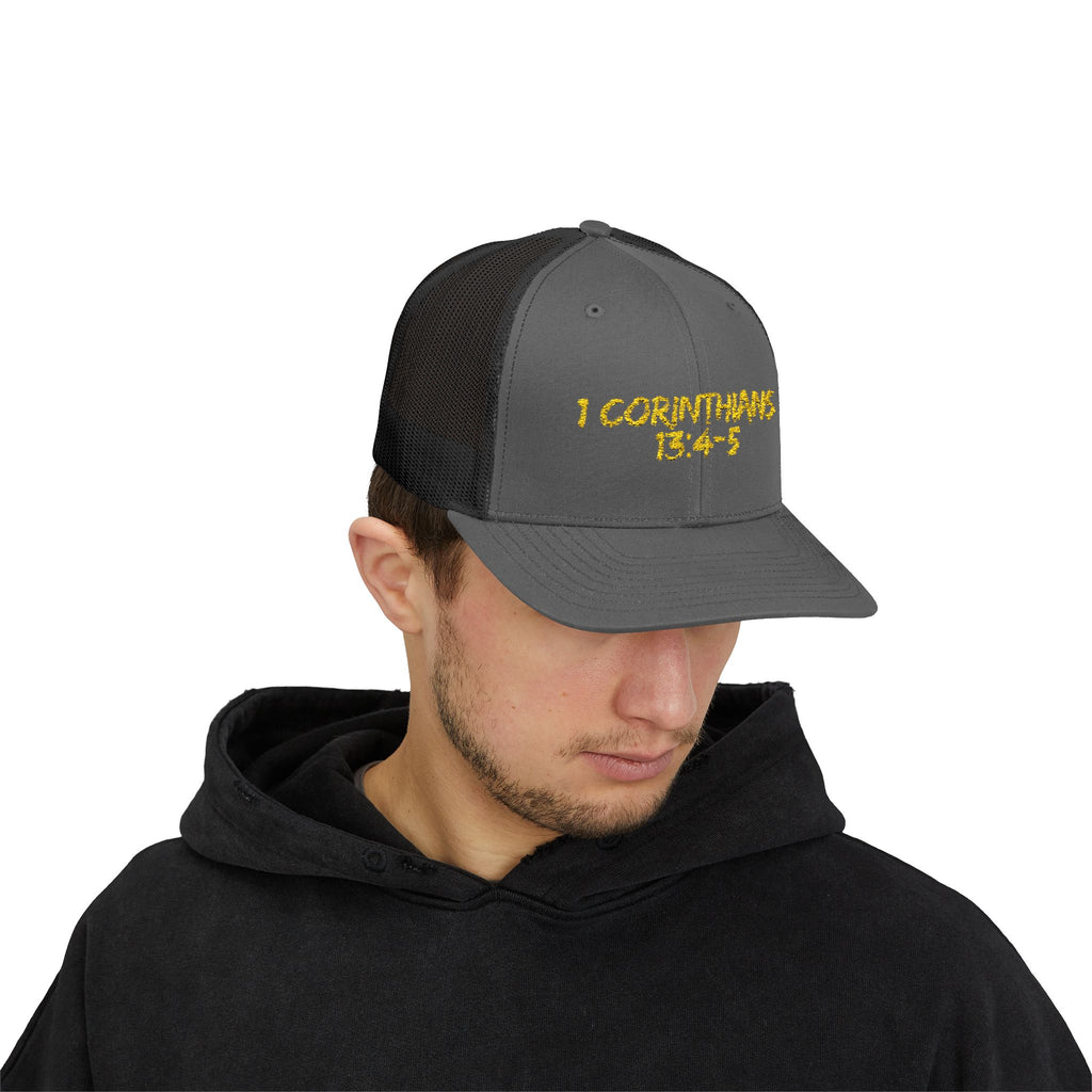 1 Corinthians 13:4-5 Trucker Cap — Customizable Mesh Back Hat