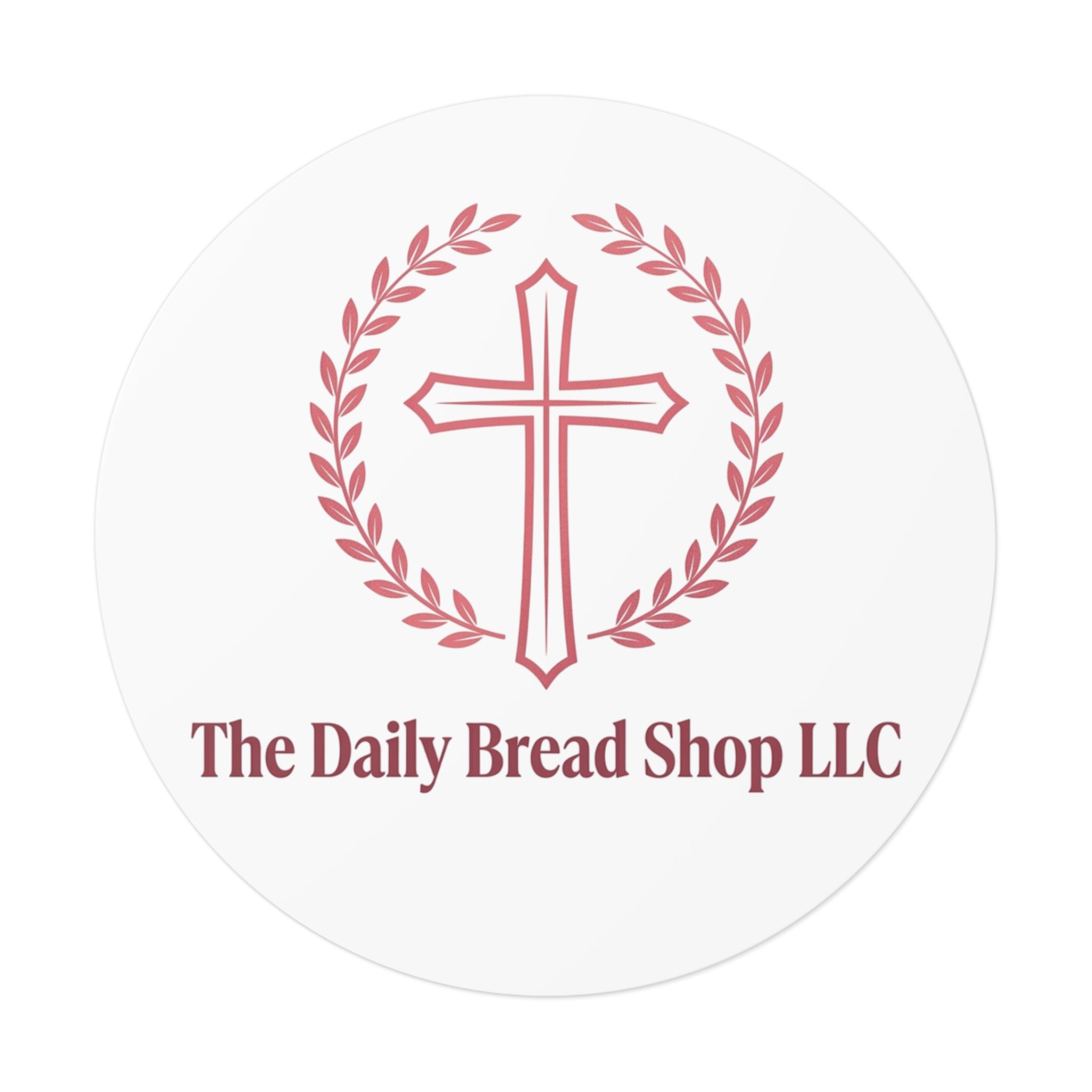 Christian Cross Logo Sticker — "The Daily Bread Shop LLC" Round Vinyl Sticker