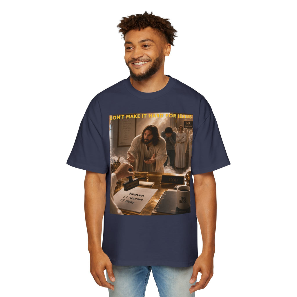 Christian Jesus Graphic Tee — "Don't Make It Hard For Jesus" Oversized Shirt