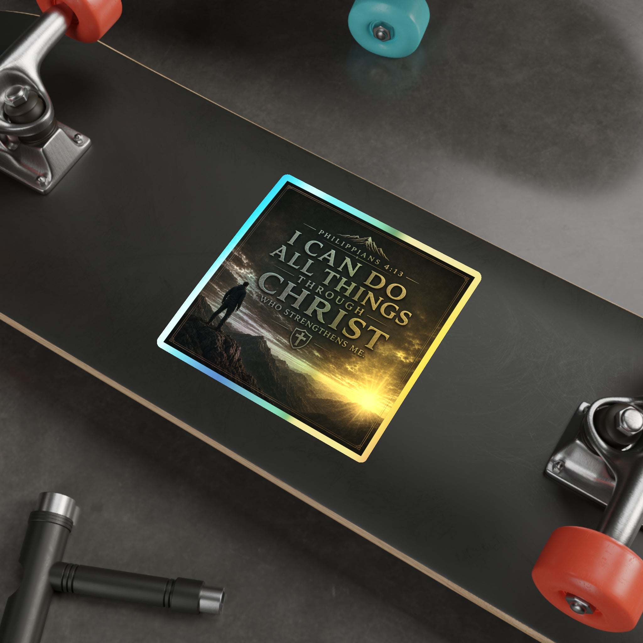 Holographic Die-Cut Sticker — "I Can Do All Things Through Christ" (Philippians 4:13)