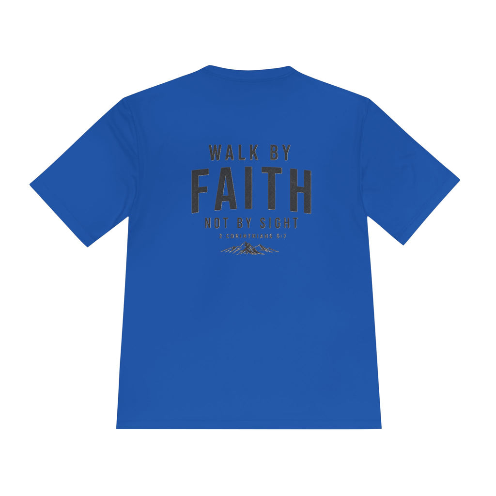 Faith Graphic Tee — “Walk By Faith Not By Sight” Moisture-Wicking Shirt