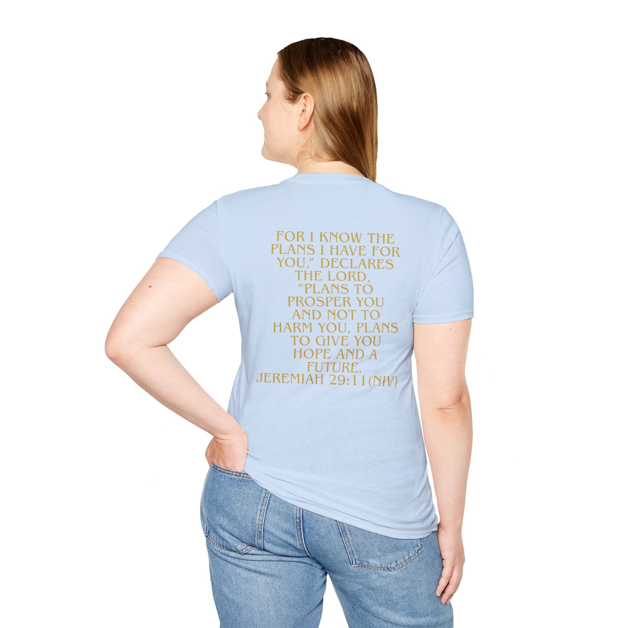 Don't Give Up! If God Woke You Up Then He Isn't Done With You Yet! Jeremiah 29:11 NIV (UNISEX)