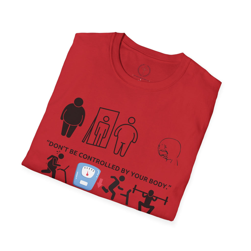 T-Shirt — “Don’t Be Controlled By Your Body” Christian Fitness Graphic