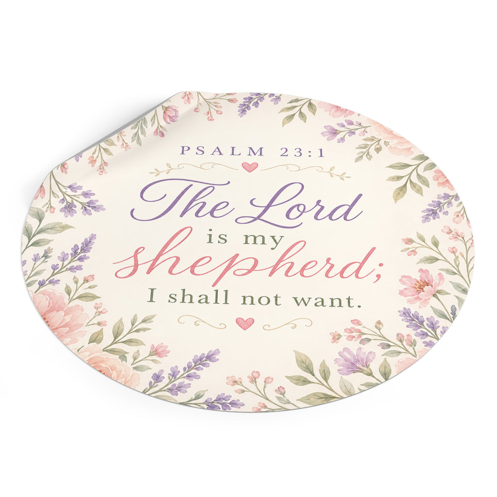 Round Psalm 23:1 Vinyl Sticker – "The Lord is My Shepherd" Floral Faith Decal