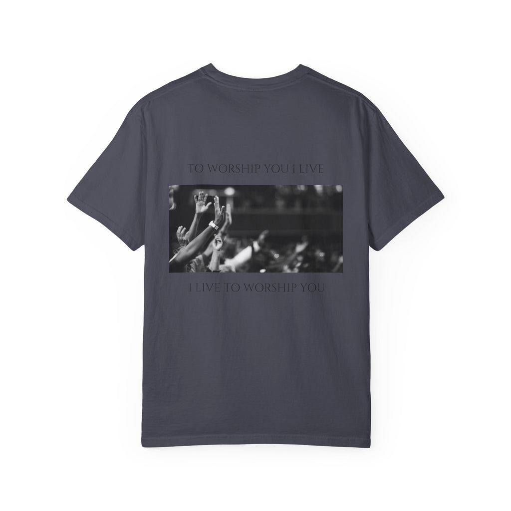Worship Together T-Shirt — "To Worship You I Live" Graphic Tee