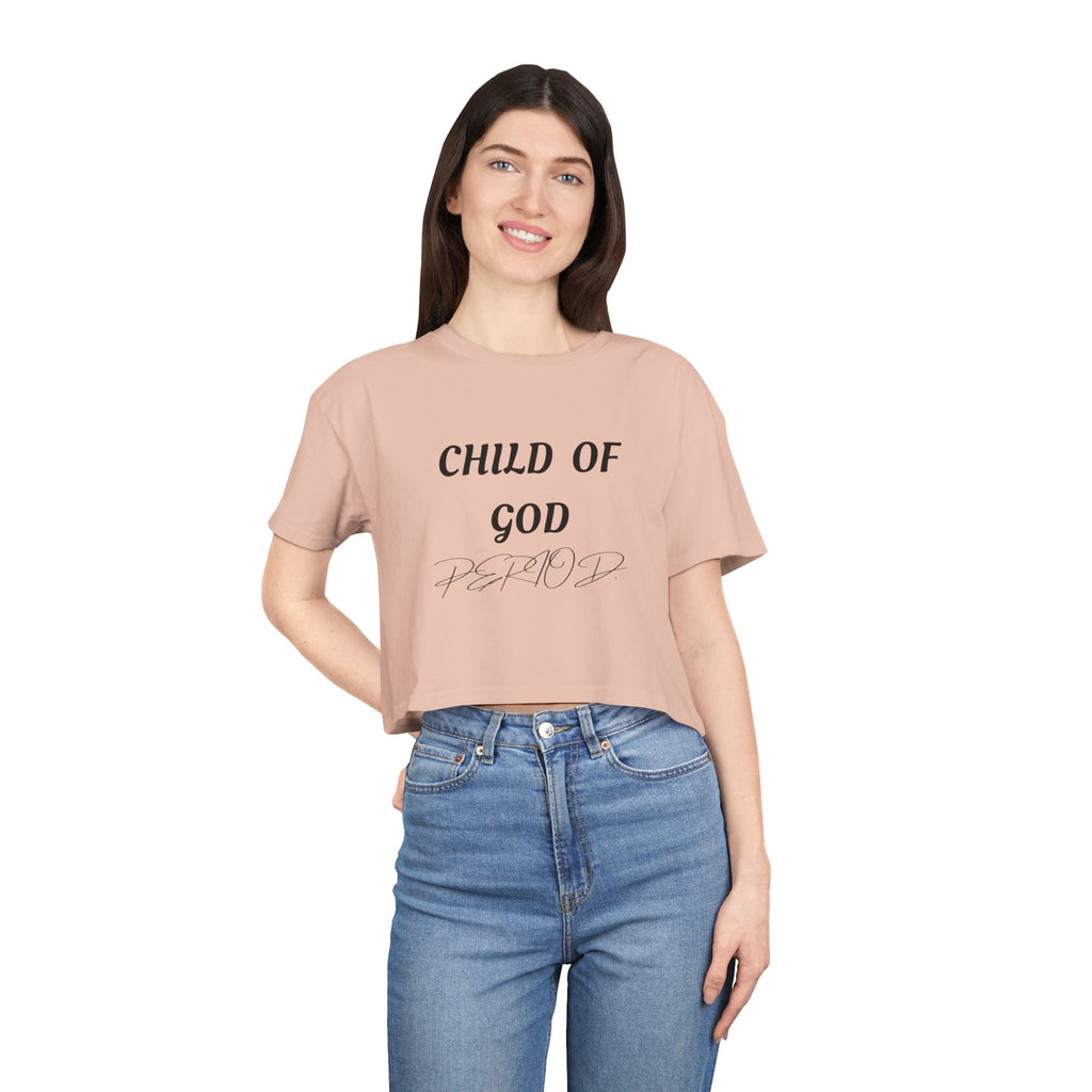 Child of God Crop Tee — "God Don't Play Bout Me" Christian Faith Women's Crop Top