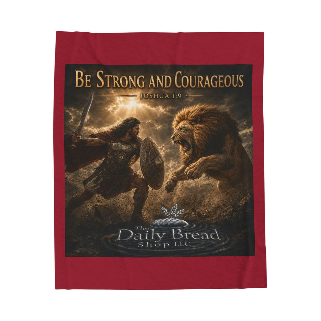 Velveteen Blanket - "Be Strong and Courageous" Inspirational Joshua 1:9 Plush Throw