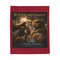 Velveteen Blanket - "Be Strong and Courageous" Inspirational Joshua 1:9 Plush Throw