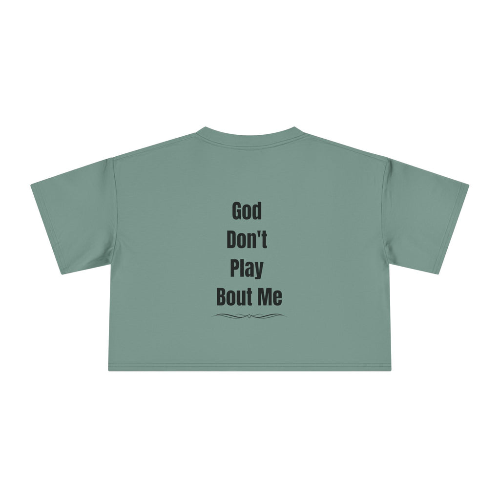 Child of God Crop Tee — "God Don't Play Bout Me" Christian Faith Women's Crop Top