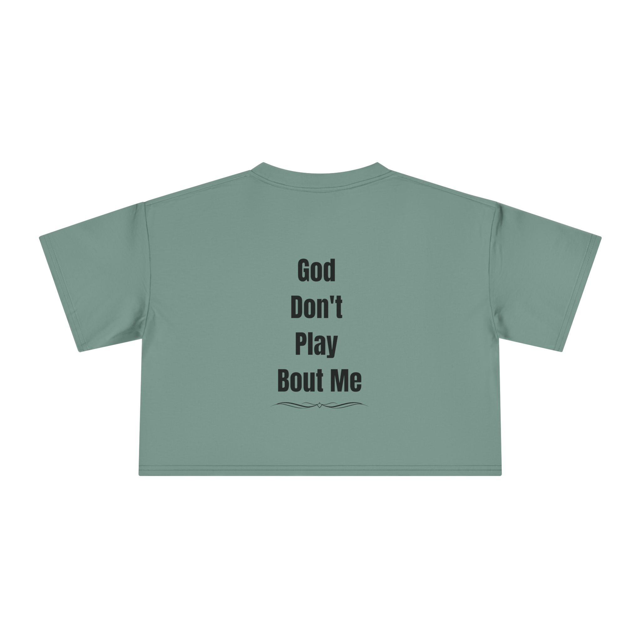 Child of God Crop Tee — "God Don't Play Bout Me" Christian Faith Women's Crop Top