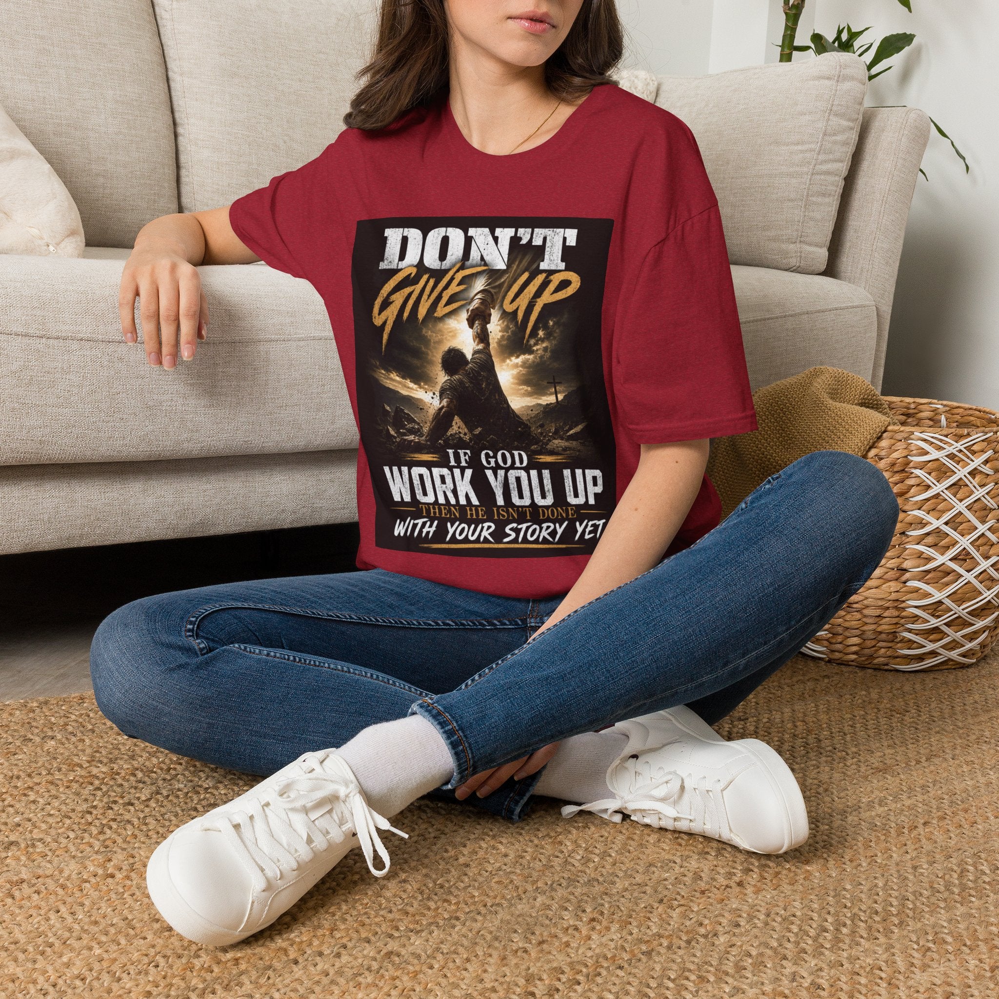 Don't Give Up! If God Woke You Up Then He Isn't Done With You Yet! Jeremiah 29:11 NIV (UNISEX)