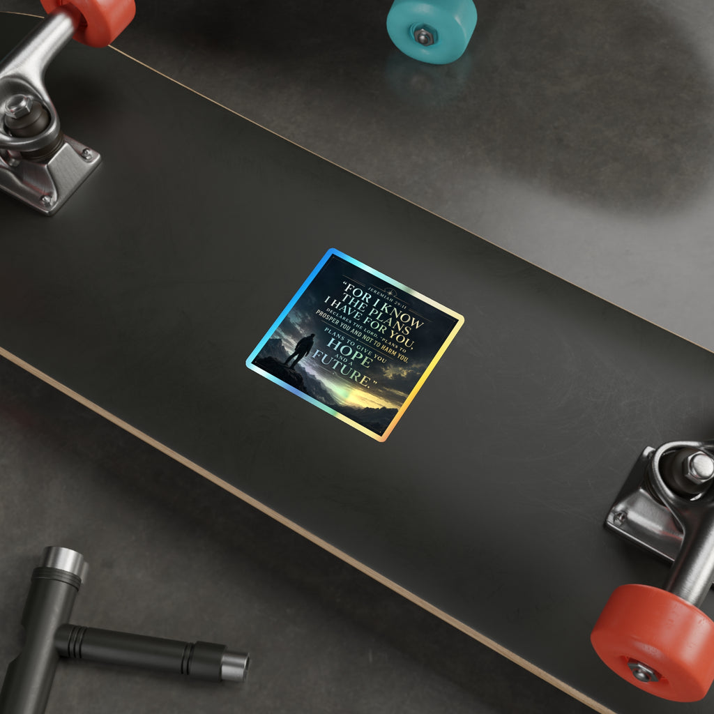Holographic Die-Cut Sticker — "For I Know the Plans I Have for You" (Jeremiah 29:11)
