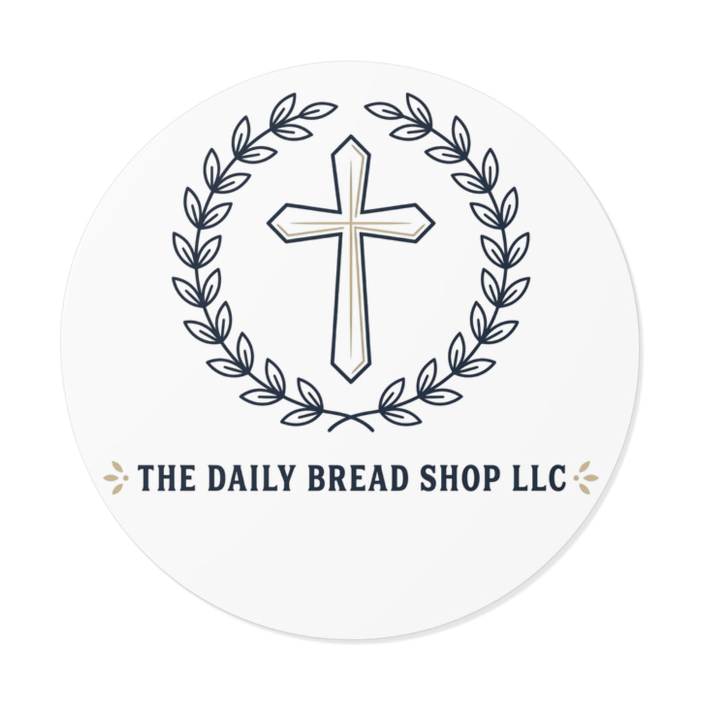Christian Cross Logo Round Vinyl Sticker — 'The Daily Bread Shop LLC'