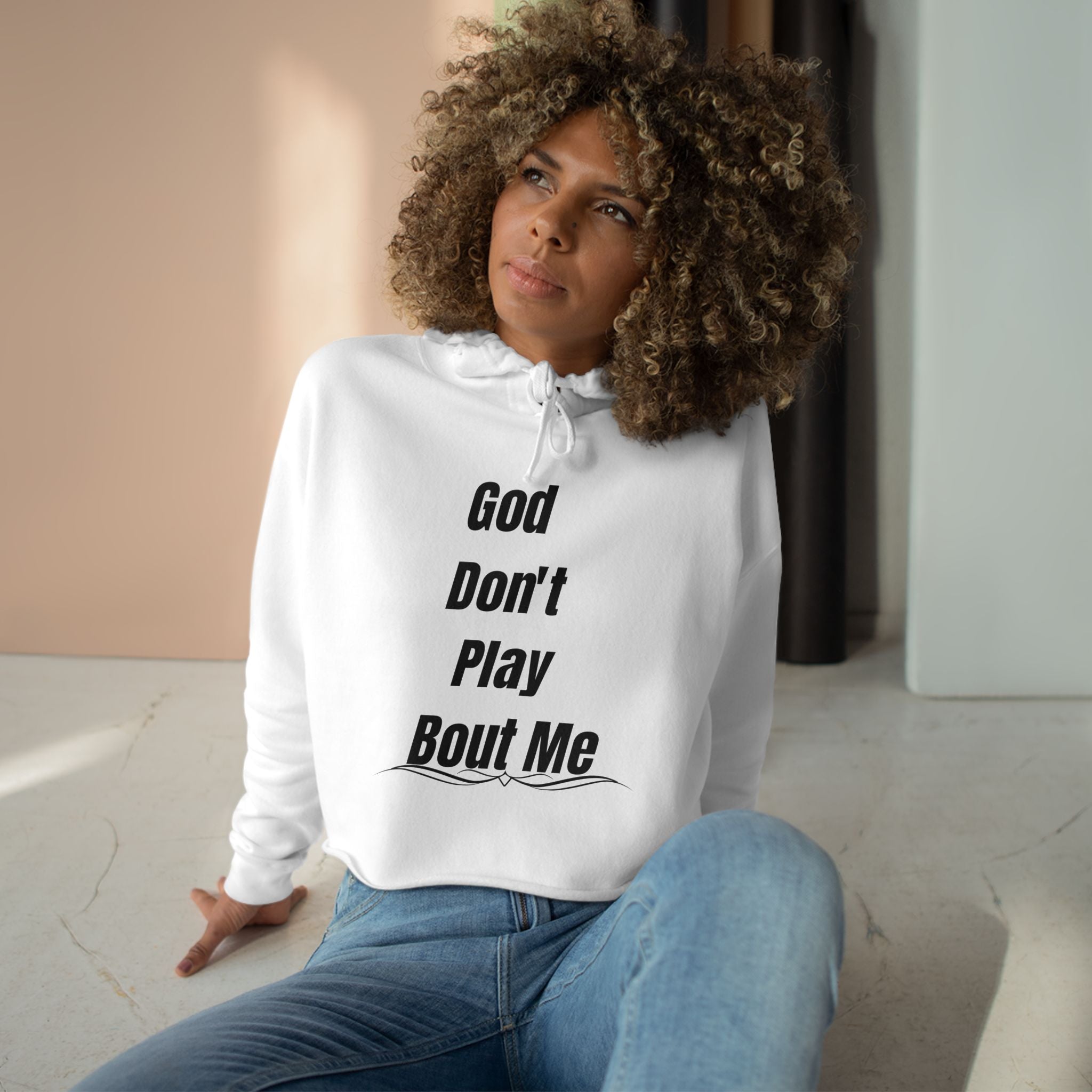 Christian Crop Hoodie — “God Don't Play Bout Me” Faith Graphic Cropped Hoodie