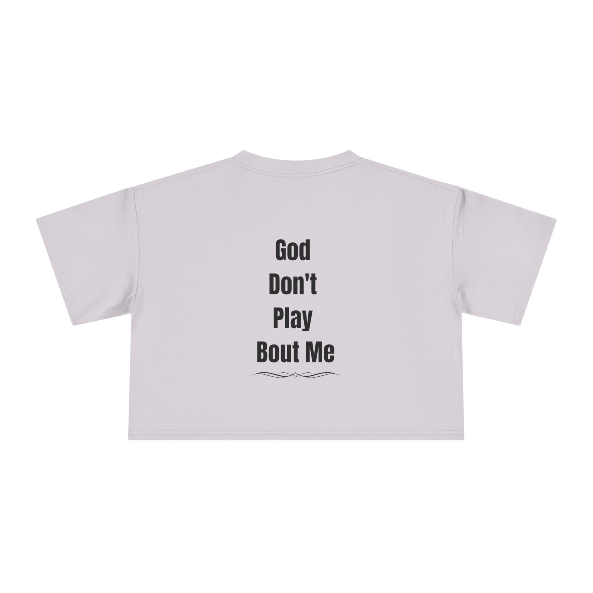 Child of God Crop Tee — "God Don't Play Bout Me" Christian Faith Women's Crop Top