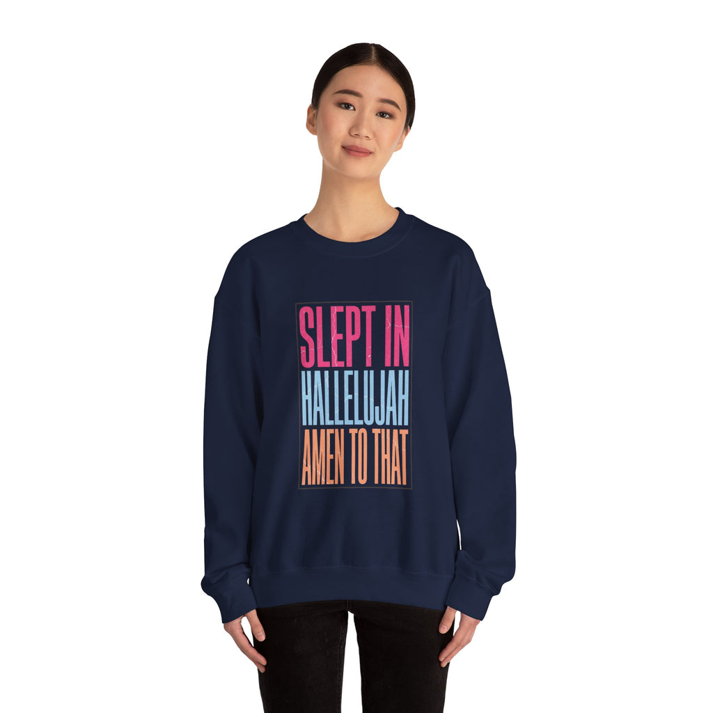 Slept In Hallelujah Crewneck Sweatshirt | playful gratitude typography
