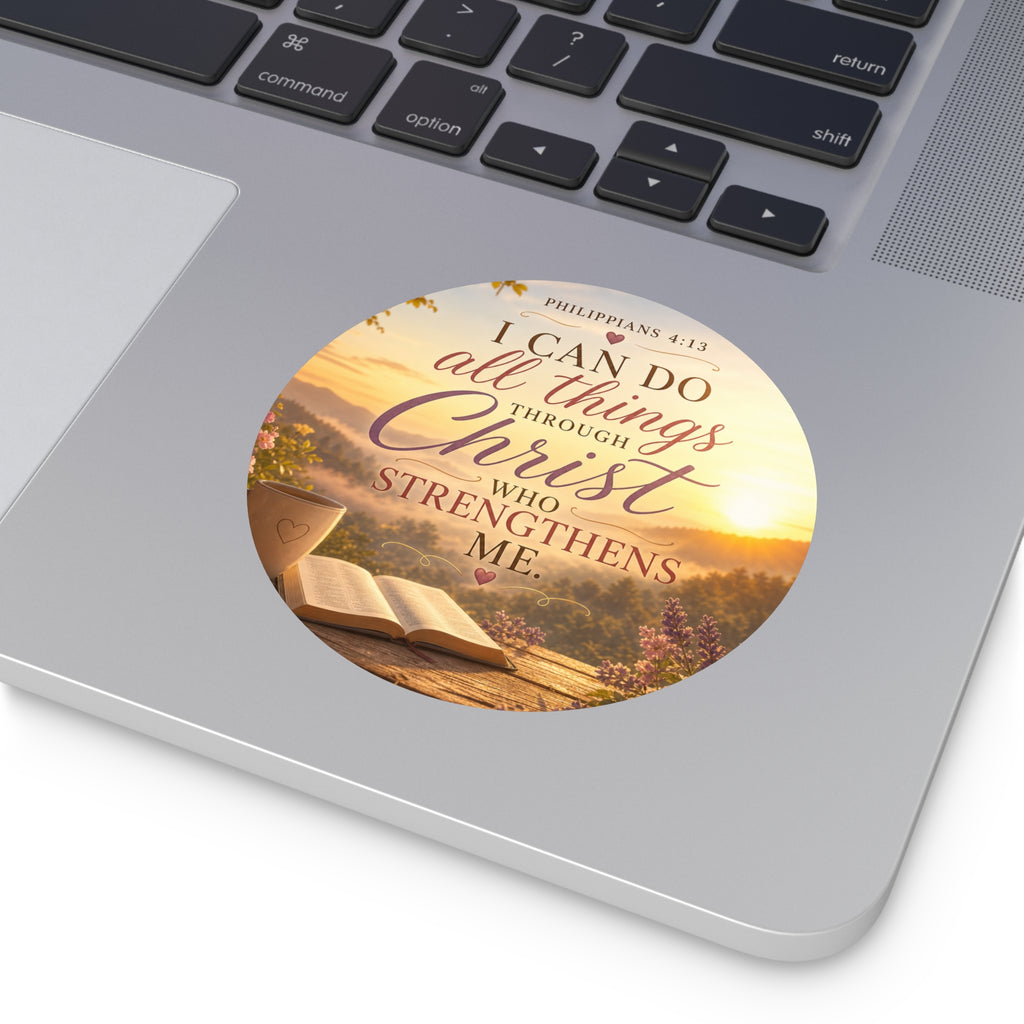 Round Vinyl Sticker — "I Can Do All Things Through Christ" Philippians 4:13 Inspirational Bible Verse