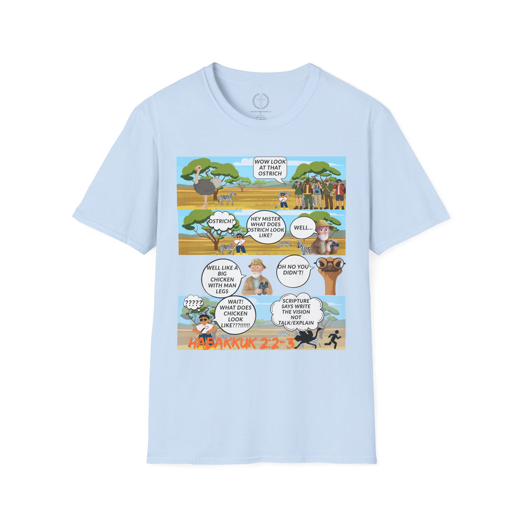 T-Shirt — Funny Biblical Ostrich Comic (Habakkuk 2:2-3)
