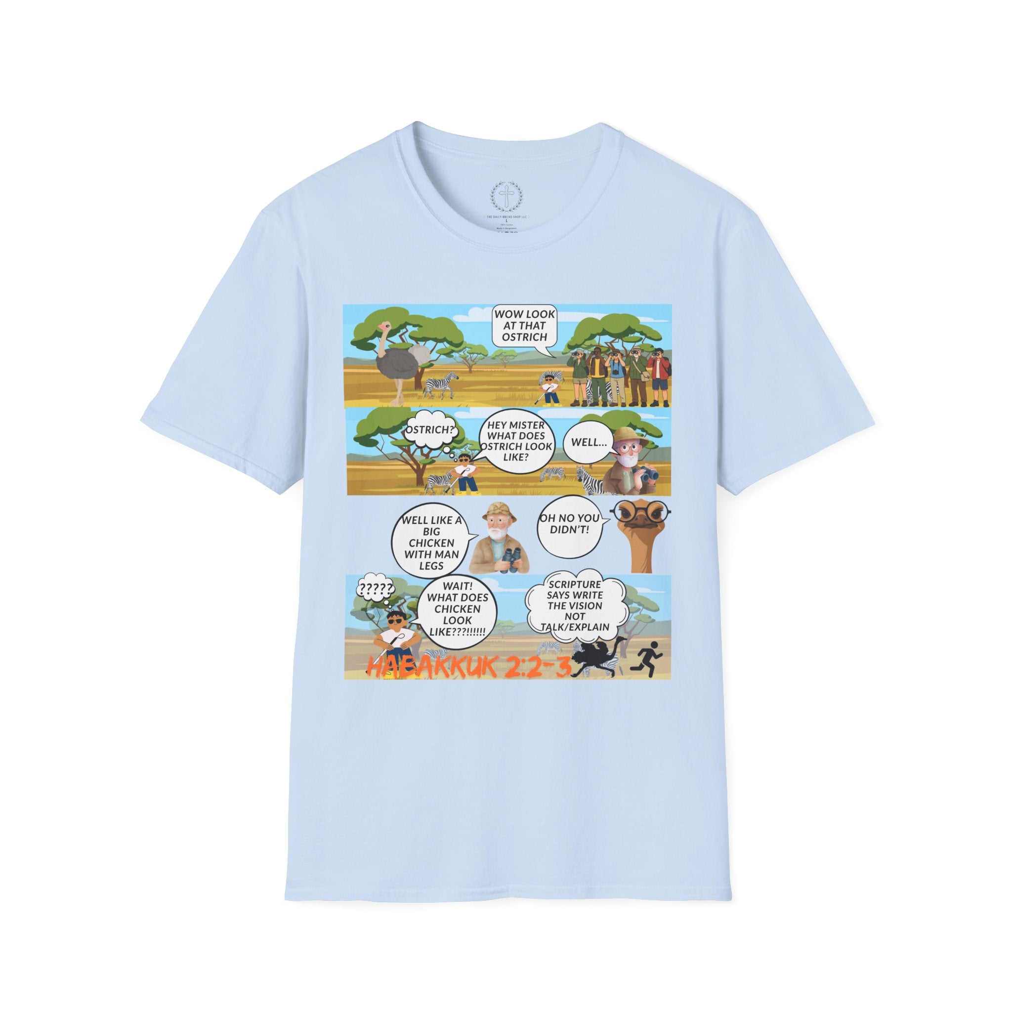 T-Shirt — Funny Biblical Ostrich Comic (Habakkuk 2:2-3)