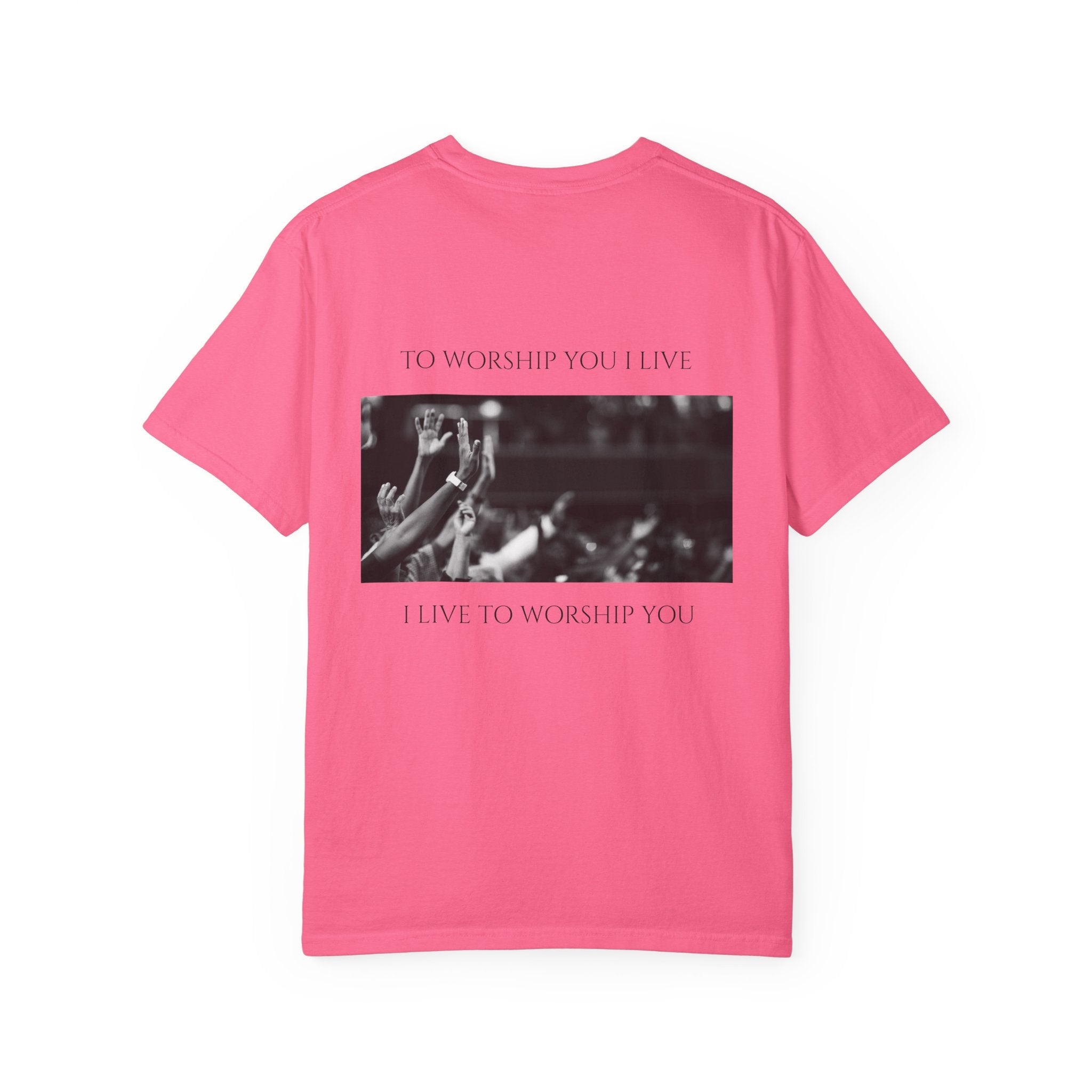 Worship Together T-Shirt — "To Worship You I Live" Graphic Tee