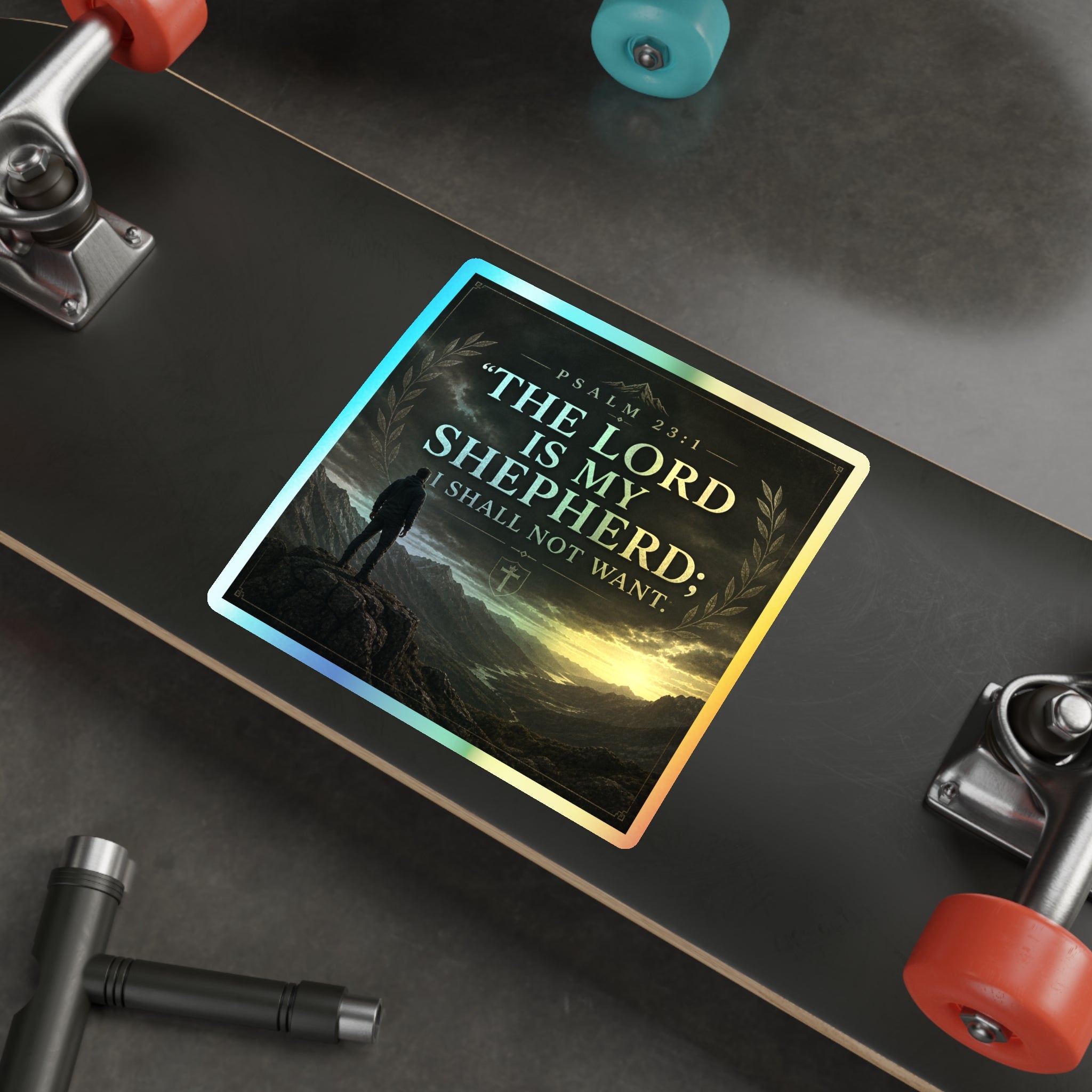 Psalm 23:1 Holographic Die-Cut Sticker — “The Lord Is My Shepherd; I Shall Not Want”