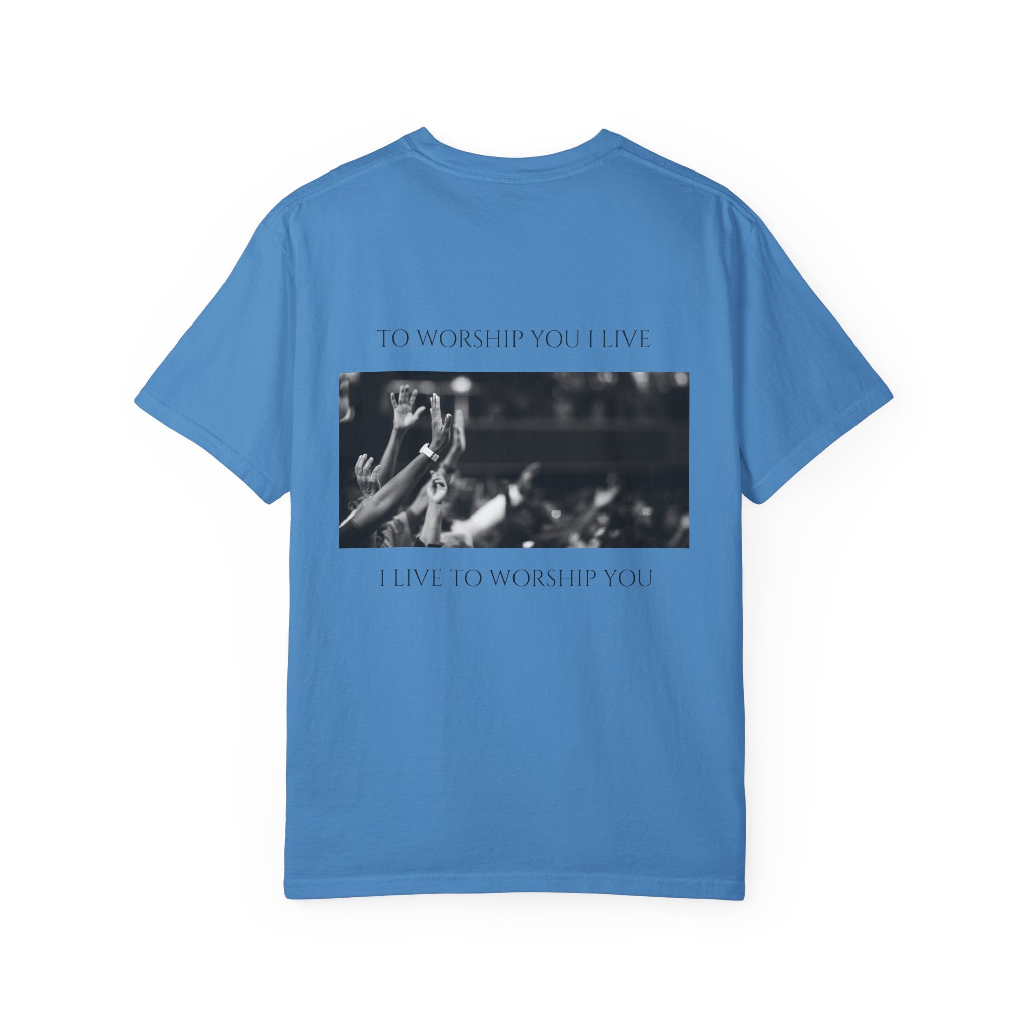 Worship Together T-Shirt — "To Worship You I Live" Graphic Tee