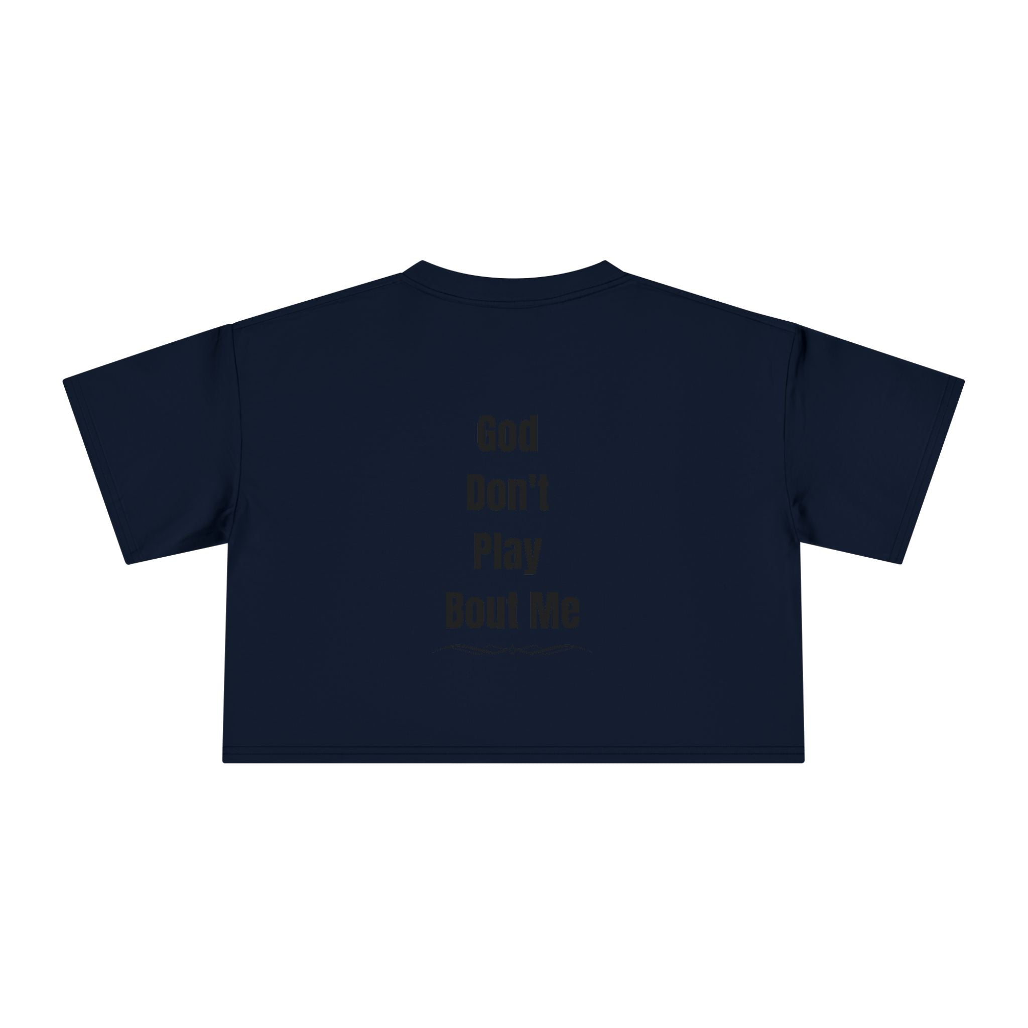 Child of God Crop Tee — "God Don't Play Bout Me" Christian Faith Women's Crop Top