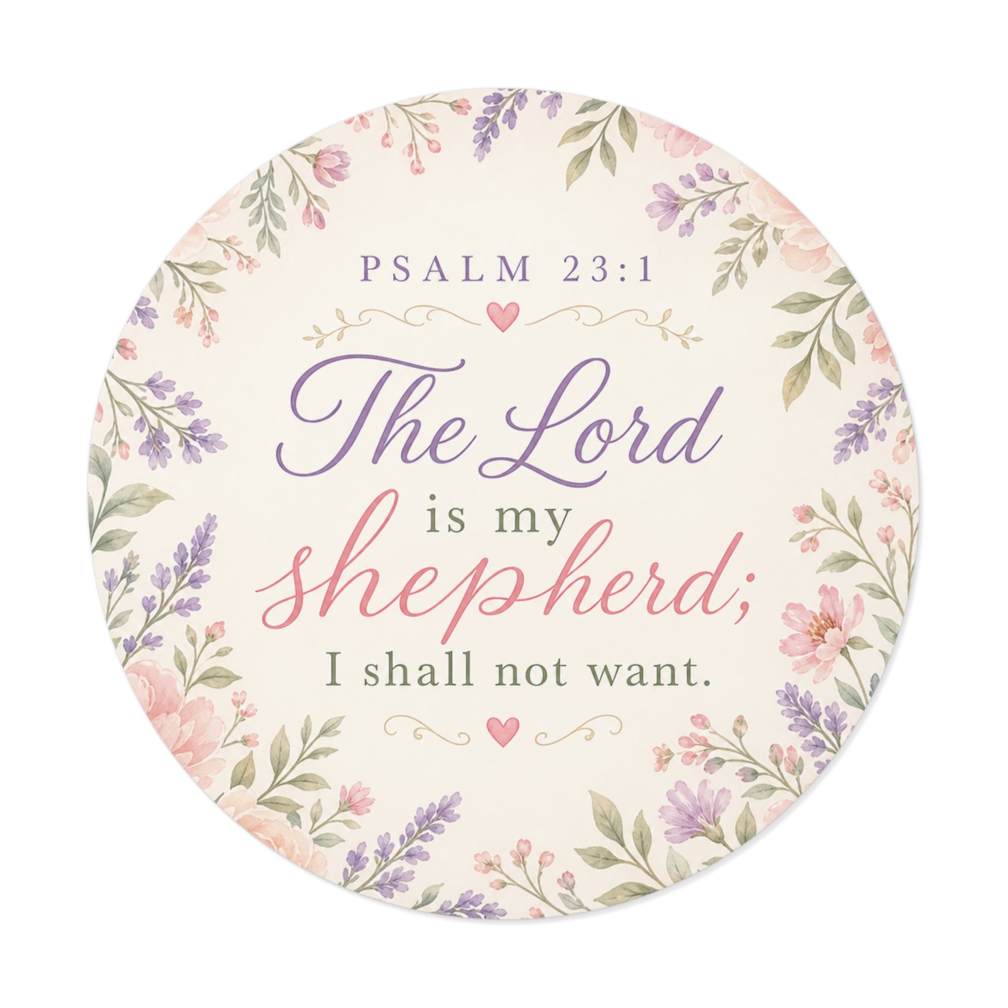 Round Psalm 23:1 Vinyl Sticker – "The Lord is My Shepherd" Floral Faith Decal