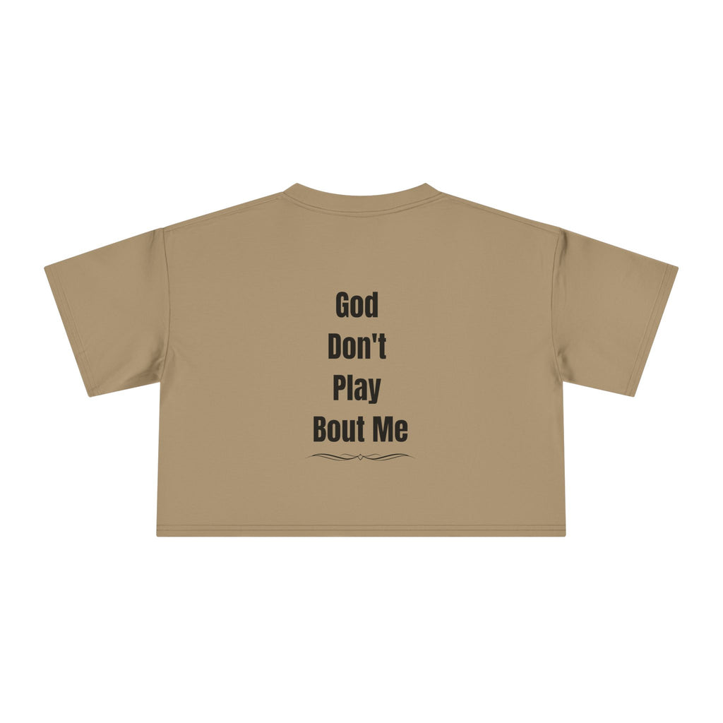 Child of God Crop Tee — "God Don't Play Bout Me" Christian Faith Women's Crop Top