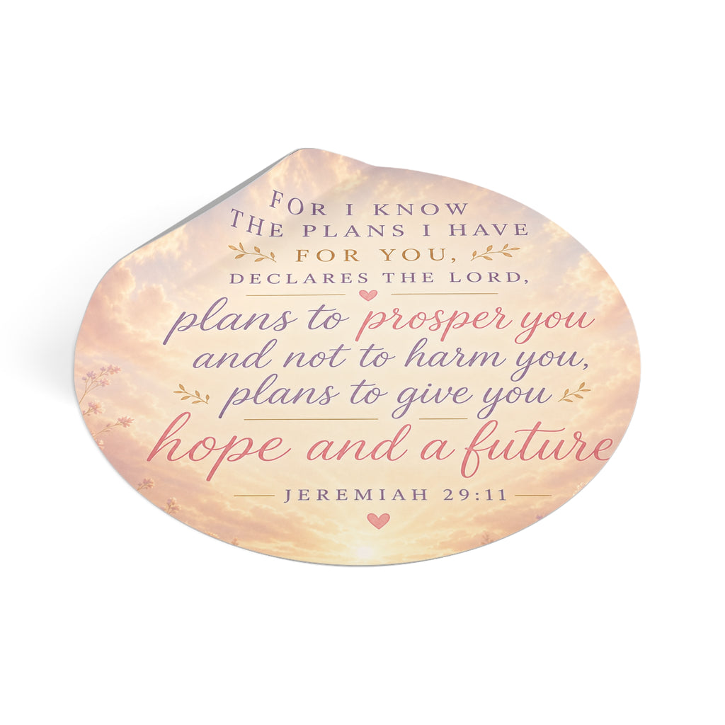 Jeremiah 29:11 Round Vinyl Sticker — "Plans to Prosper You" Inspirational Faith Sticker