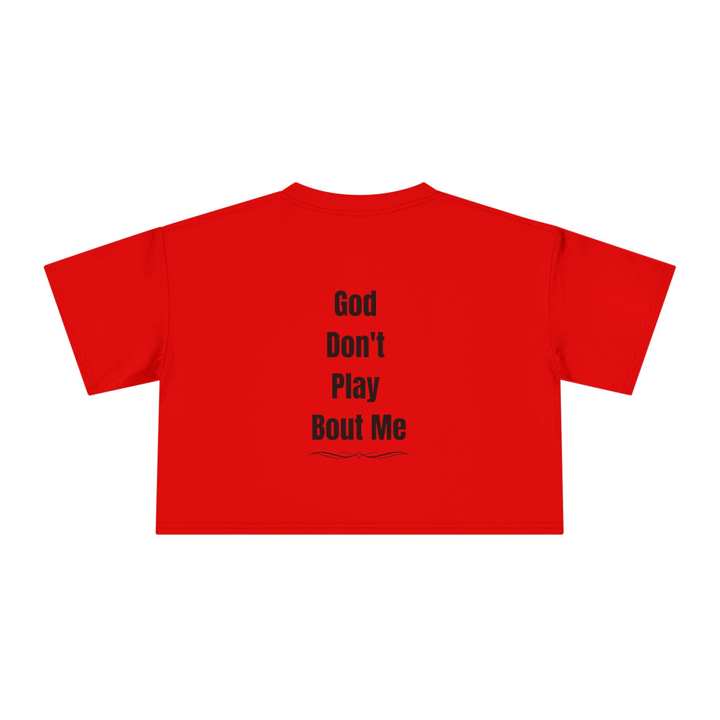 Child of God Crop Tee — "God Don't Play Bout Me" Christian Faith Women's Crop Top