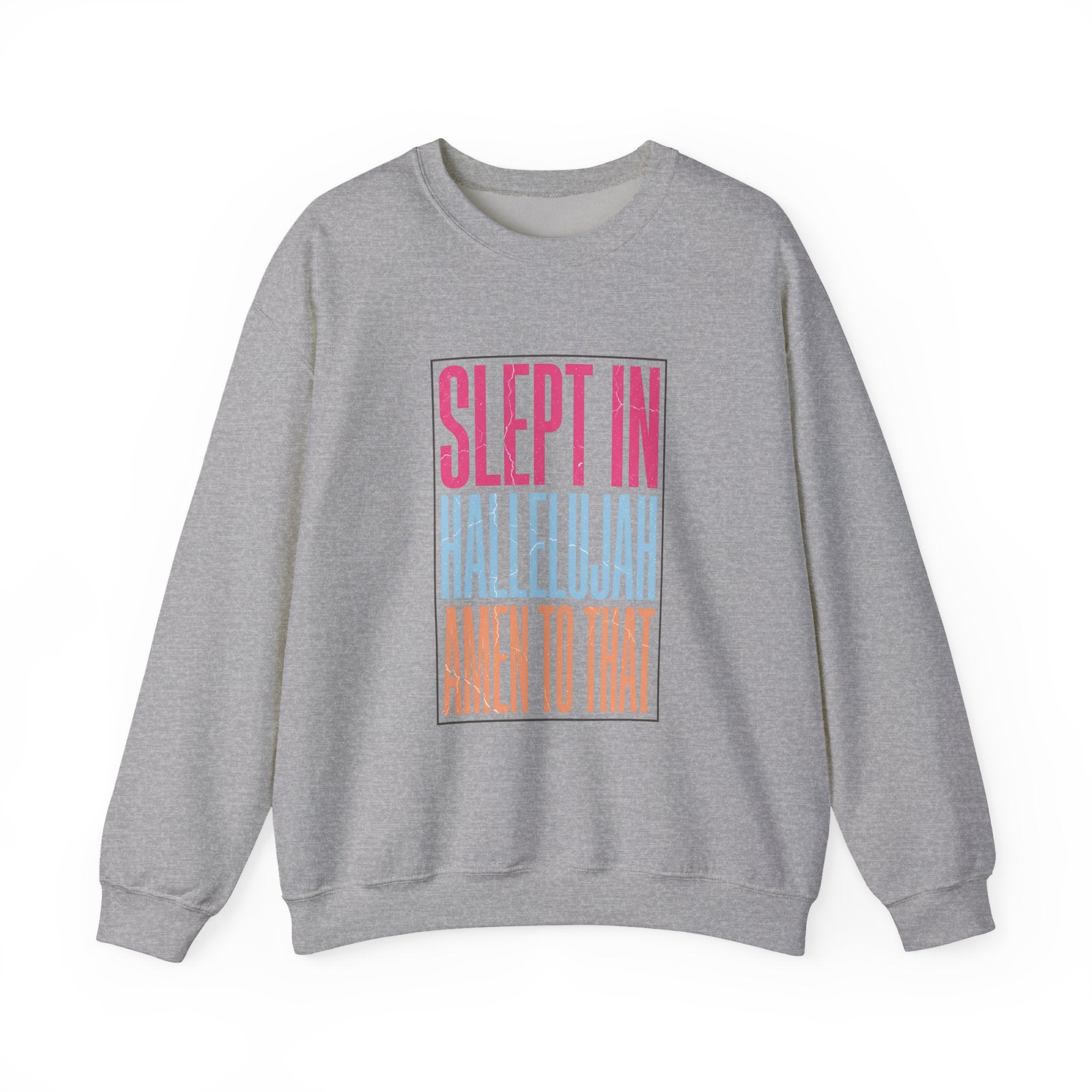 Slept In Hallelujah Crewneck Sweatshirt | playful gratitude typography