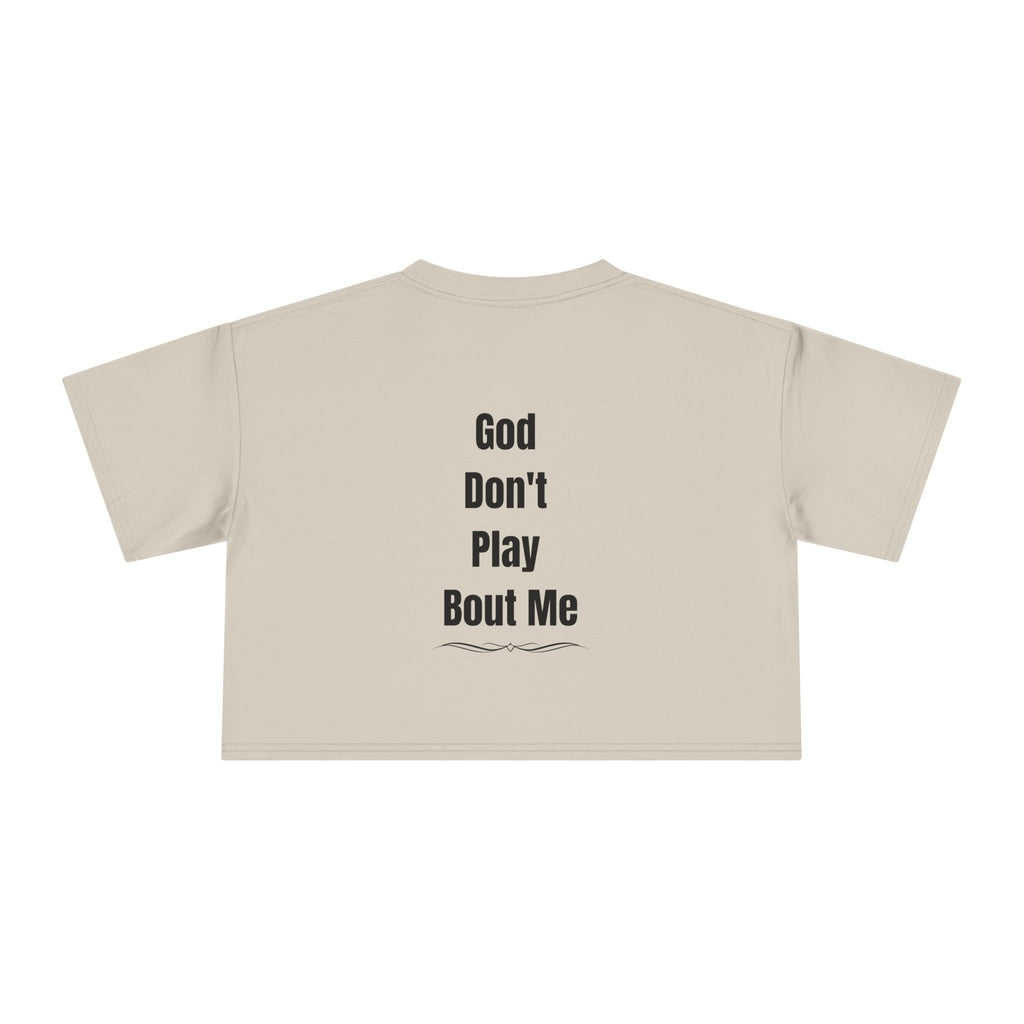 Child of God Crop Tee — "God Don't Play Bout Me" Christian Faith Women's Crop Top