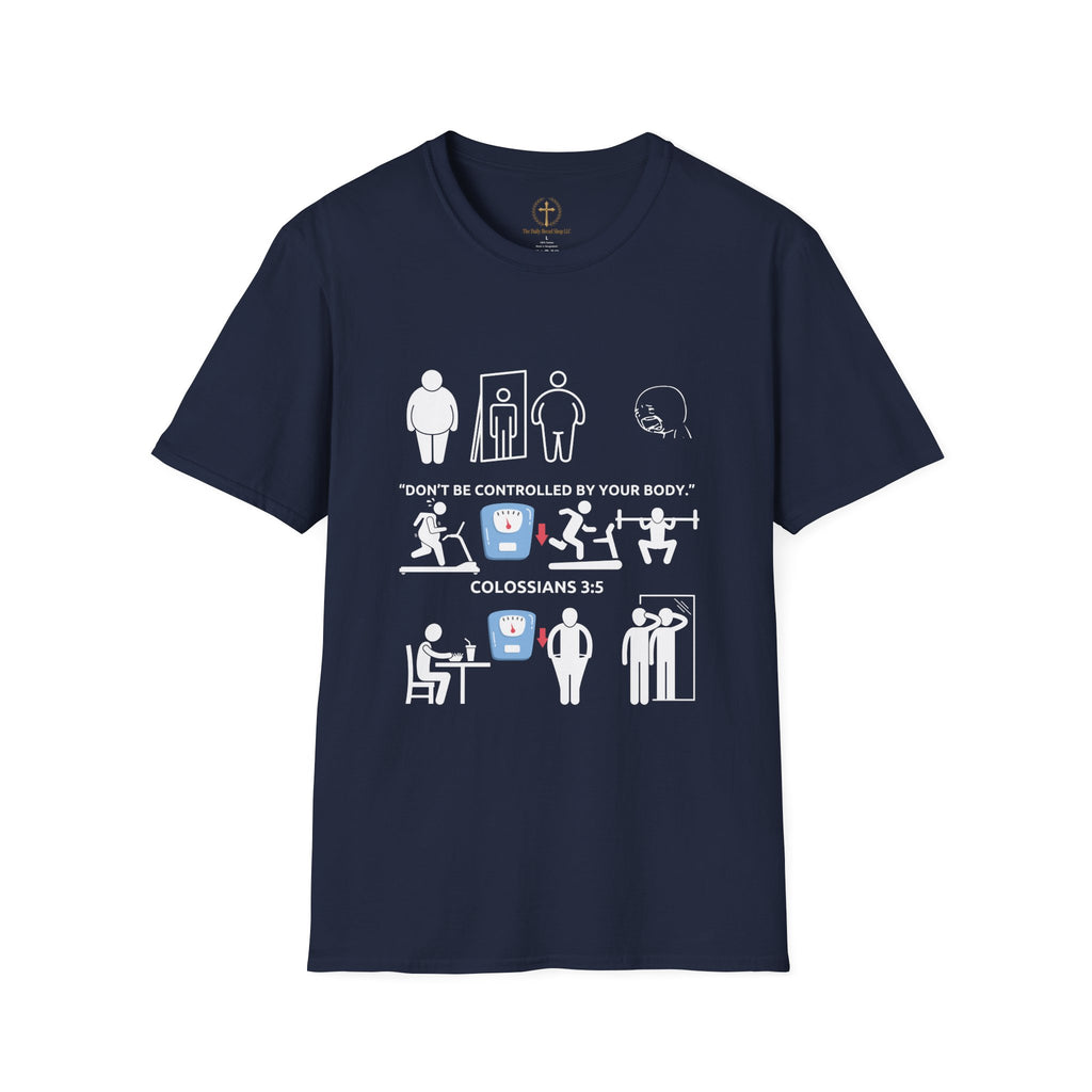 T-Shirt — “Don’t Be Controlled By Your Body” Christian Fitness Graphic