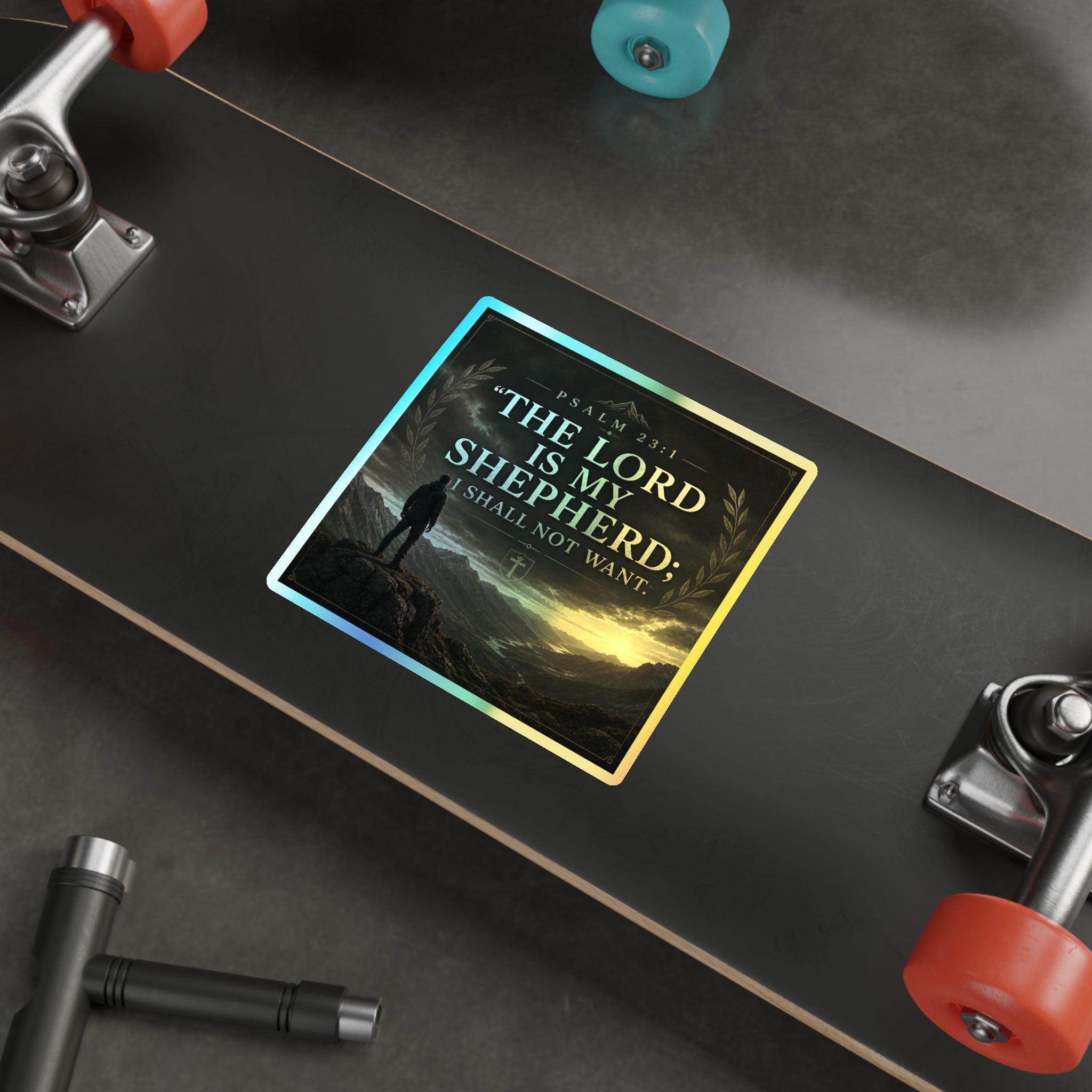 Psalm 23:1 Holographic Die-Cut Sticker — “The Lord Is My Shepherd; I Shall Not Want”