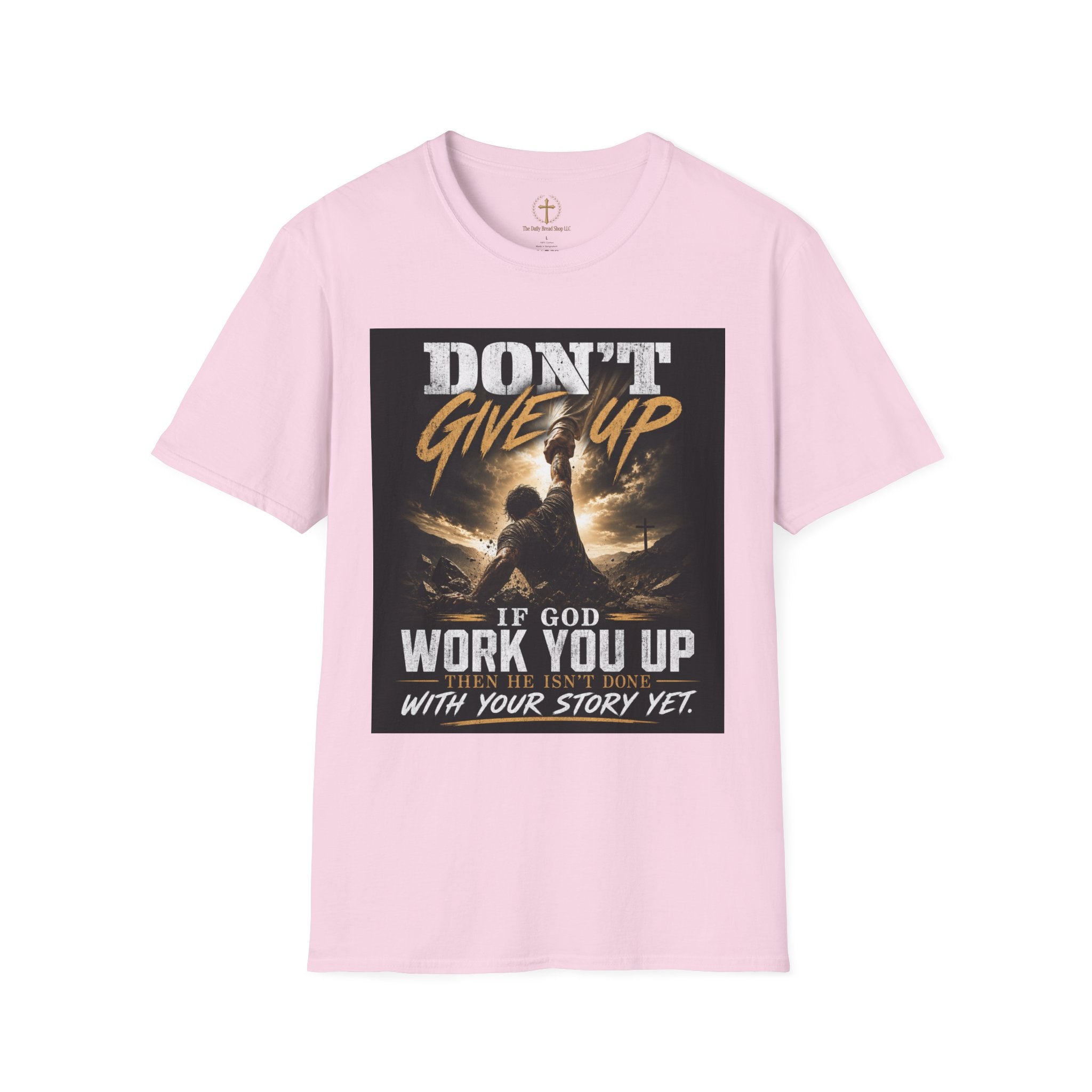 Don't Give Up! If God Woke You Up Then He Isn't Done With You Yet! Jeremiah 29:11 NIV (UNISEX)