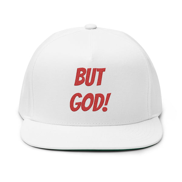 But God! Embroidered Flat Bill Cap — Christian Statement Snapback